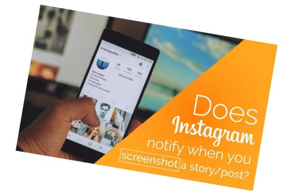 Does Instagram Notify when you Screenshot a Post?